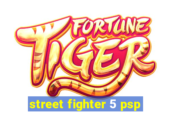 street fighter 5 psp